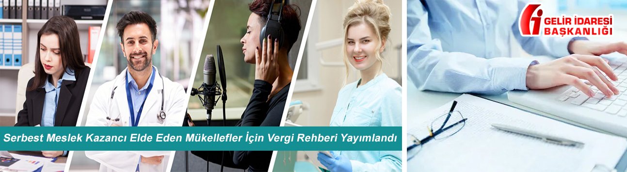 Serbest Meslek Kazancı Elde Eden Mükellefler İçin Vergi Rehberi Yayımlandı