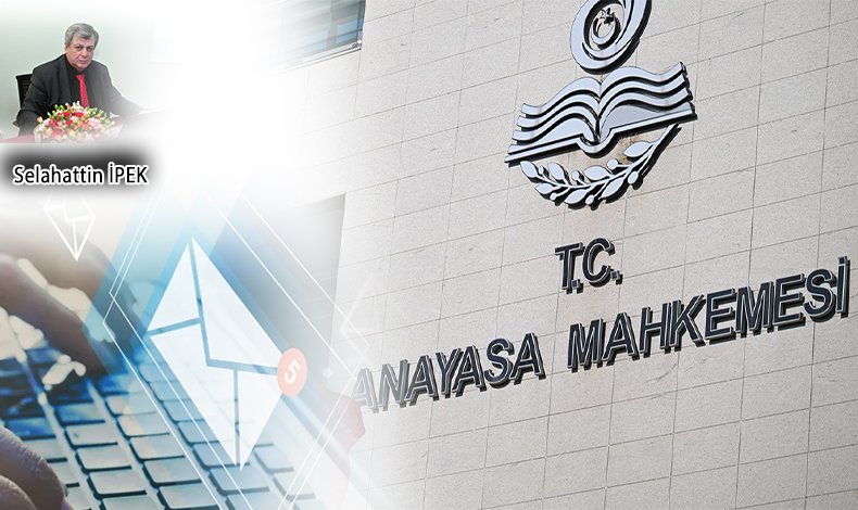 ANAYASA MAHKEMESİ İPTAL KARARI: ELEKTRONİK TEBLİGAT