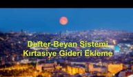 Defter Beyan Sistemi Kırtasiye Gideri Ekleme