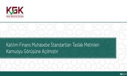 Katılım Finans Muhasebe Standartları Taslak Metinleri Kamuoyu Görüşüne Açılmıştır.