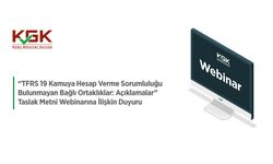 “TFRS 19 Kamuya Hesap Verme Sorumluluğu Bulunmayan Bağlı Ortaklıklar: Açıklamalar” Taslak Metni Webinarına İlişkin Duyur