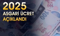 2025 Yılı asgari ücreti açıkladı