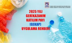 2025 Yılı Geri Kazanım Katılım Payı (GEKAP) Uygulama Rehberi