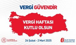 36. VERGİ HAFTASI KUTLANIYOR (24 ŞUBAT - 2 MART 2025)