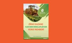 Zirai Kazanç Elde Eden Mükellefler İçin Vergi Rehberi Yayımlandı