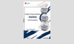 Vergi Cezalarında İndirim Uygulaması Broşürü Yayımlandı