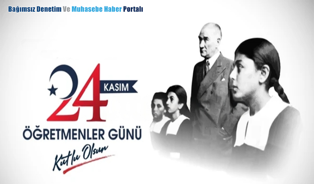 24 Kasım Öğretmenler Günü Kutlu Olsun