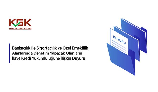 Bankacılık ile sigortacılık ve özel emeklilik alanlarında denetim yapacak olanların ilave kredi yükümlülüğü