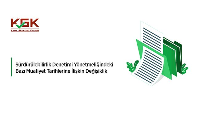 Sürdürülebilirlik Denetimi Yönetmeliğindeki Bazı Muafiyet Tarihlerine İlişkin Değişiklik