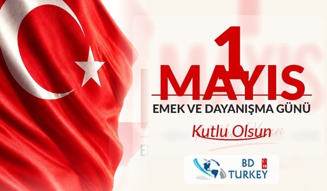 1 Mayıs Emek ve Dayanışma Günü Kutlu Olsun