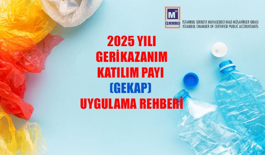 2025 Yılı Geri Kazanım Katılım Payı (GEKAP) Uygulama Rehberi