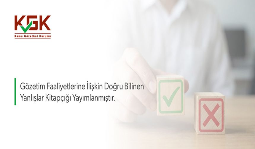 Gözetim Faaliyetlerine İlişkin Doğru Bilinen Yanlışlar Kitapçığının Yayımlanması