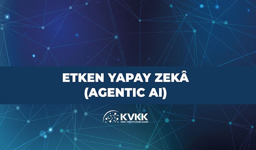 Etken Yapay Zekâ (Agentic AI)