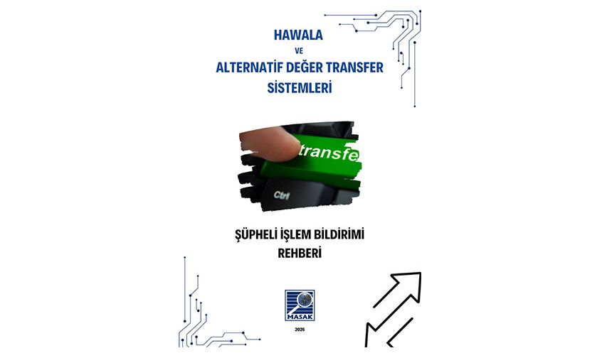 Hawala ve Benzeri Alternatif Değer Transfer Sistemleri ŞİB Rehberi Yayımlandı
