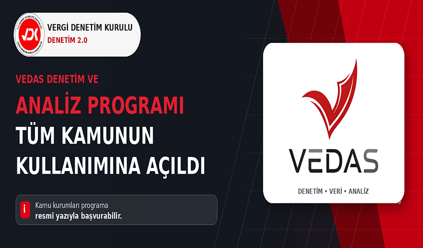 VEDAS Denetim ve Analiz Programı Tüm Kamu Kurumlarının Kullanımına Açıldı
