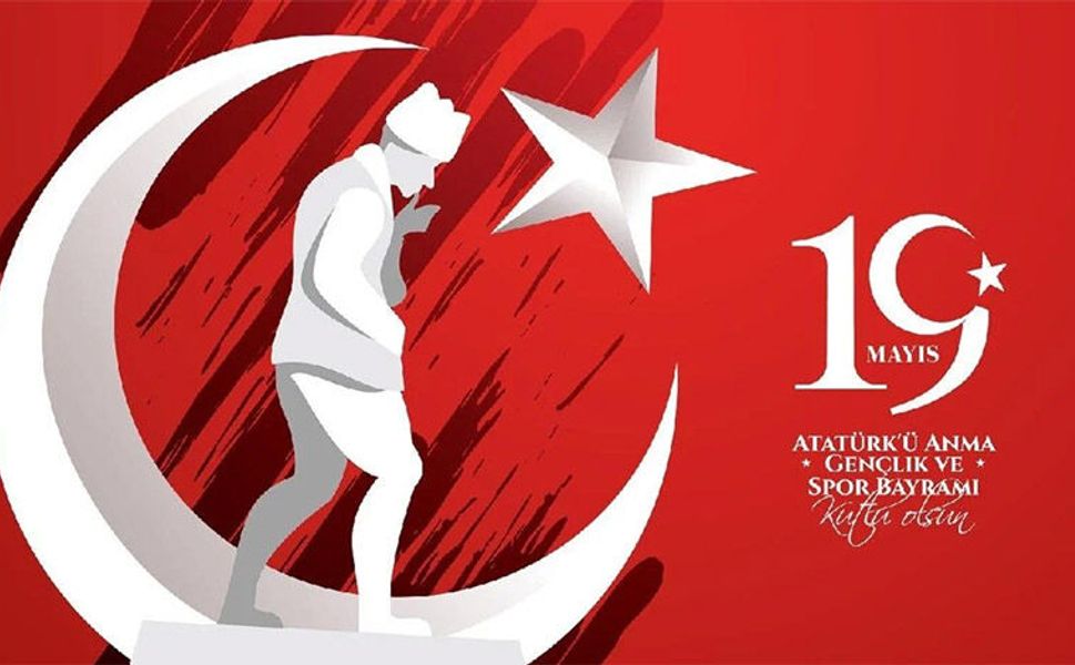 19 Mayıs Atatürk'ü Anma Gençlik ve Spor Bayramı Kutlu Olsun