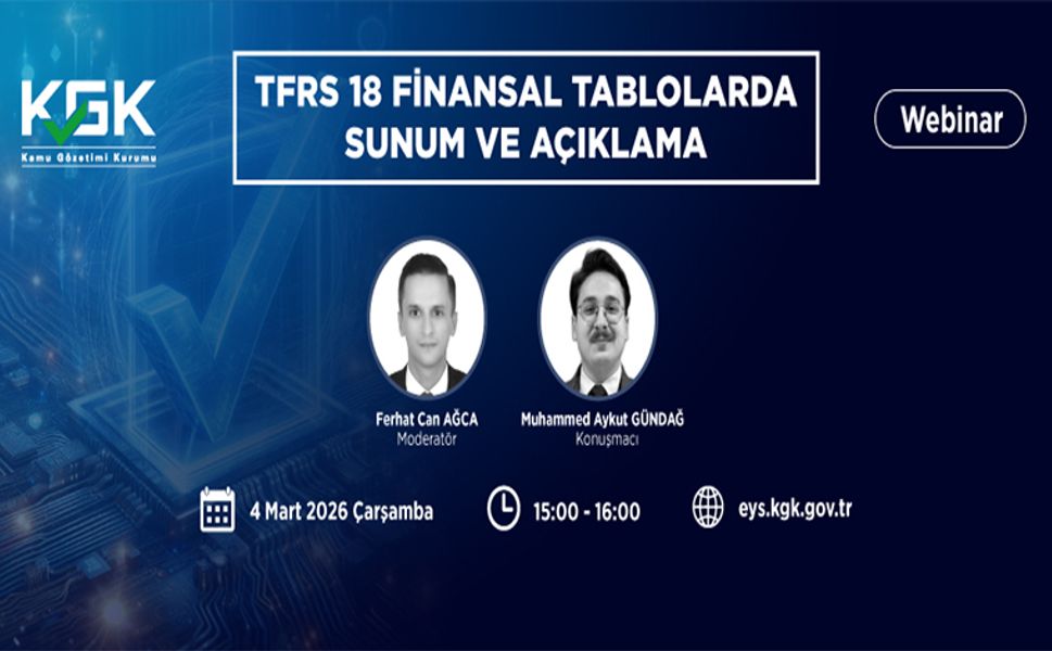 TFRS 18: Finansal Tablolarda Sunum ve Açıklama Webinar Duyuru Metni