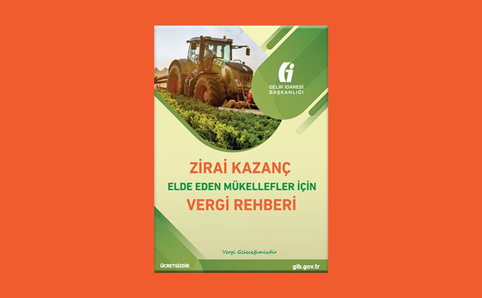 Zirai Kazanç Elde Eden Mükellefler İçin Vergi Rehberi Yayımlandı
