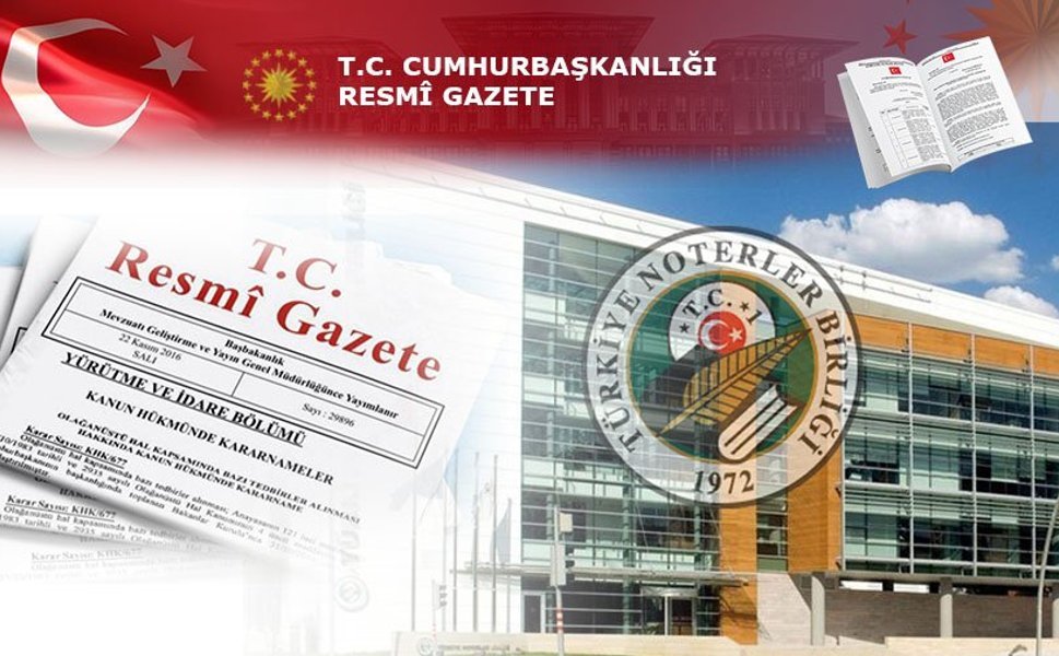 NOTERLİK KANUNU YÖNETMELİĞİNDE DEĞİŞİKLİK YAPILMASINA DAİR YÖNETMELİK