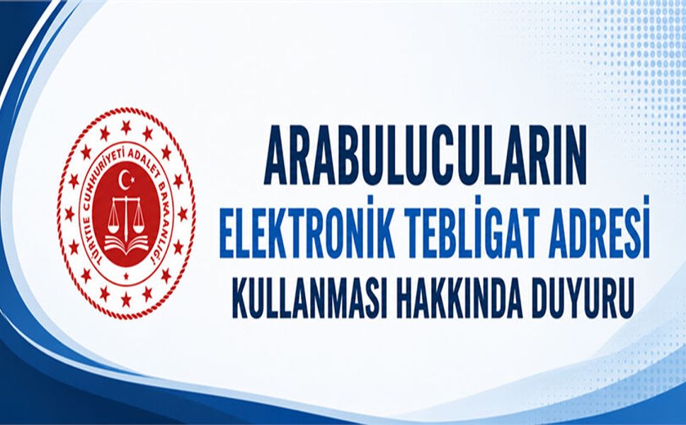 Arabulucuların Elektronik Tebligat Adresi Kullanması Hakkında Duyuru
