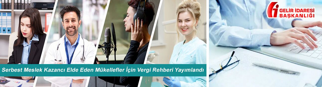 Serbest Meslek Kazancı Elde Eden Mükellefler İçin Vergi Rehberi Yayımlandı