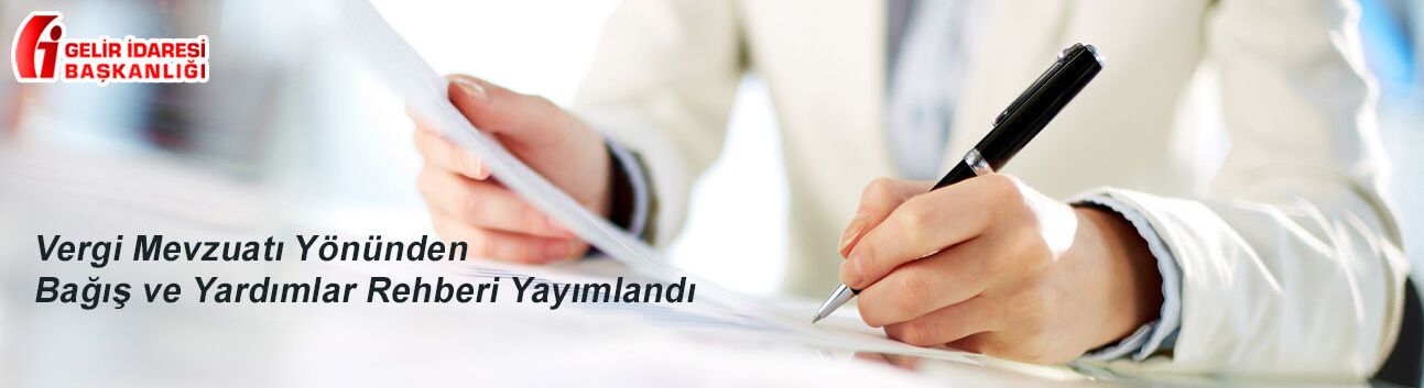 Vergi Mevzuatı Yönünden Bağış ve Yardımlar Rehberi Yayımlandı